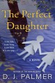 Go to record The perfect daughter : a novel