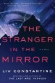Go to record The stranger in the mirror : a novel