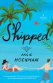 Shipped : a novel  Cover Image