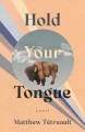 Go to record Hold your tongue : a novel
