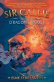 Sir Callie and the dragon's roost  Cover Image