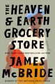 The Heaven & Earth Grocery Store  Cover Image