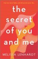 The secret of you and me : a novel  Cover Image