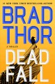 Dead fall : a thriller  Cover Image