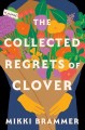 Go to record The collected regrets of Clover : BOOK CLUB KIT