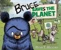 Bruce Saves the Planet : A Disney Planet Possible Book. Cover Image