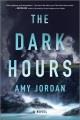 The dark hours : a novel  Cover Image