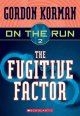 Go to record The Fugitive factor.