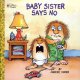 Baby sister says no!  Cover Image
